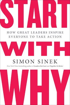 Simon Sinek, Start with why